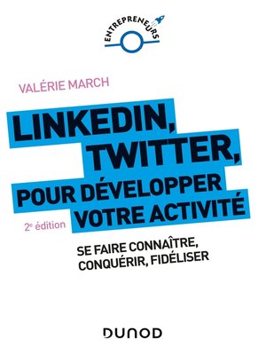 cover image of LinkedIn, Twitter pour développer votre activité--2e éd.